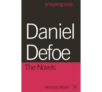 Nicholas Marsh Daniel Defoe: The Novels (Tascabile) Analysing Texts