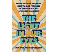 Nicholas McDonald The Light in Our Eyes (Tascabile)