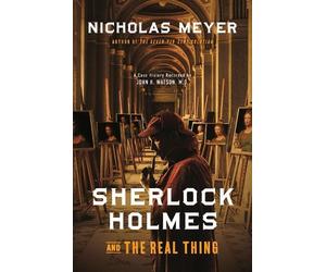 Nicholas Meyer Meyer Nichol Sherlock Holmes and the Real Thi (Copertina rigida)