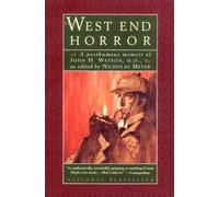 Nicholas Meyer The West End Horror (Tascabile) Journals of John H. Watson, M.D.
