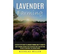 Nicholas Miller Lavender Farming (Tascabile)