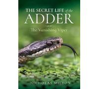 Nicholas Milton The Secret Life of the Adder (Copertina rigida)