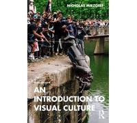 Nicholas Mirzoeff An Introduction to Visual Culture (Tascabile)