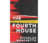 Nicholas Moschetto The Fourth House (Tascabile)