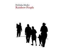 Nicholas Mosley Rainbow People (Tascabile)