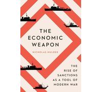 Nicholas Mulder The Economic Weapon (Tascabile)