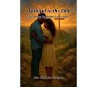 Nicholas Munyao Faithful to the End (Tascabile)