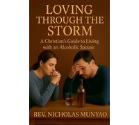 Nicholas Munyao Loving Through the Storm (Tascabile)