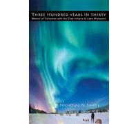 Nicholas N Smith Three Hundred Years in Thirty (Tascabile)