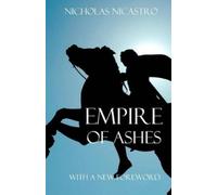 Nicholas Nicastro Empire of Ashes (Tascabile)