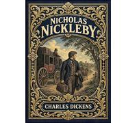 Nicholas Nickleby (Golden Monarch Collector's Edition) (Case Laminate Hardcover with Jacket)