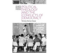 Nicholas Norman- Political Theology and the Conflicts of Dem (Copertina rigida)