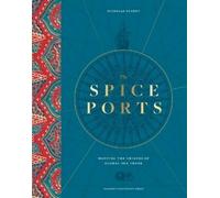 Nicholas Nugent The Spice Ports (Copertina rigida)