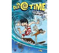 Nicholas O Time Hang Ten for Dear Life, 6 (Copertina rigida) In Due Time