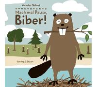 Nicholas Oldlan Drei Freunde: Mach mal Pause, Biber: Der Klassiker (Tascabile)