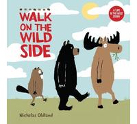 Nicholas Oldland Walk on the Wild Side (Tascabile)
