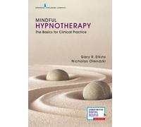 Nicholas Olendzki, PsyD Gary Elkins Mindful Hypnotherapy (Tascabile)