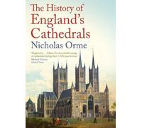 Nicholas Orme The History of England's Cathedrals (Tascabile)