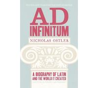 Nicholas Ostler Ad Infinitum (Tascabile)