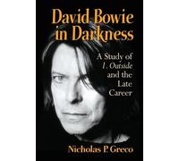 Nicholas P. Greco David Bowie in Darkness (Tascabile)
