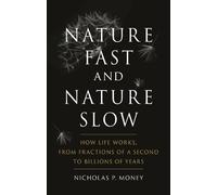 Nicholas P. Money Nature Fast and Nature Slow (Copertina rigida)