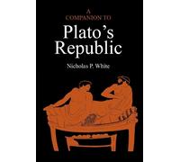 Nicholas P. White A Companion to Plato's Republic (Tascabile)