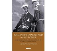 Nicholas Papastratigakis Russian Imperialism and Naval Power (Copertina rigida)