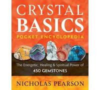 Nicholas Pearson Crystal Basics Pocket Encyclopedia (Tascabile)