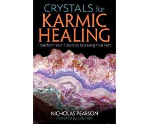 Nicholas Pearson Crystals for Karmic Healing (Tascabile)