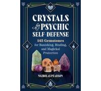 Nicholas Pearson Crystals for Psychic Self-Defense (Tascabile)