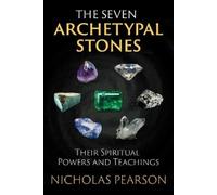 Nicholas Pearson The Seven Archetypal Stones (Tascabile)
