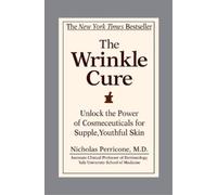 Nicholas Perricone The Wrinkle Cure (Tascabile)