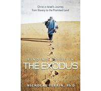 Nicholas Perrin Finding Jesus In the Exodus (Tascabile)