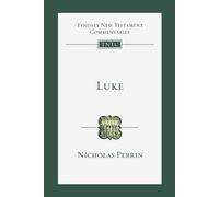 Nicholas Perrin Luke (Tascabile) Tyndale New Testament Commentaries