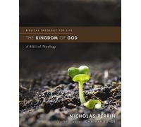 Nicholas Perrin The Kingdom of God (Tascabile) Biblical Theology for Life