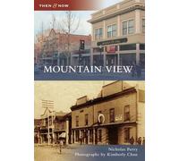 Nicholas Perry Mountain View (Tascabile) Then & Now