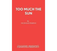 Nicholas Pierpan Too Much the Sun (Tascabile)