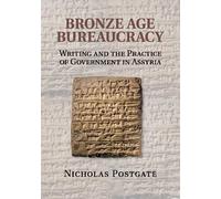 Nicholas Postgate Bronze Age Bureaucracy (Tascabile)