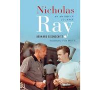 Nicholas Ray: An American Journey