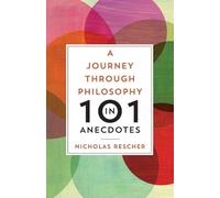 Nicholas Rescher A Journey through Philosophy in 101 Anecdotes (Tascabile)
