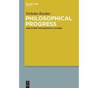 Nicholas Rescher Philosophical Progress (Copertina rigida)