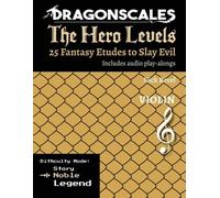 Nicholas Revel DragonScales, The Hero Levels, Violin Noble (Tascabile)