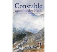 Nicholas Rhea CONSTABLE AROUND THE PARK a perfect feel-good read fro (Tascabile)