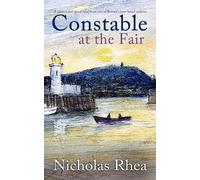 Nicholas Rhea CONSTABLE AT THE FAIR a perfect feel-good read from on (Tascabile)