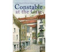 Nicholas Rhea CONSTABLE AT THE GATE a perfect feel-good read from on (Tascabile)