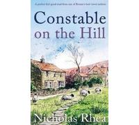Nicholas Rhea CONSTABLE ON THE HILL a perfect feel-good read from on (Tascabile)