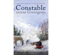 Nicholas Rhea CONSTABLE VERSUS GREENGRASS a perfect feel-good read f (Tascabile)