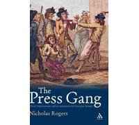 Nicholas Rogers The Press Gang (Copertina rigida)