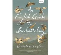 Nicholas Royle An English Guide to Birdwatching (Tascabile)