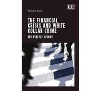 Nicholas Ryder The Financial Crisis and White Collar Crime (Copertina rigida)